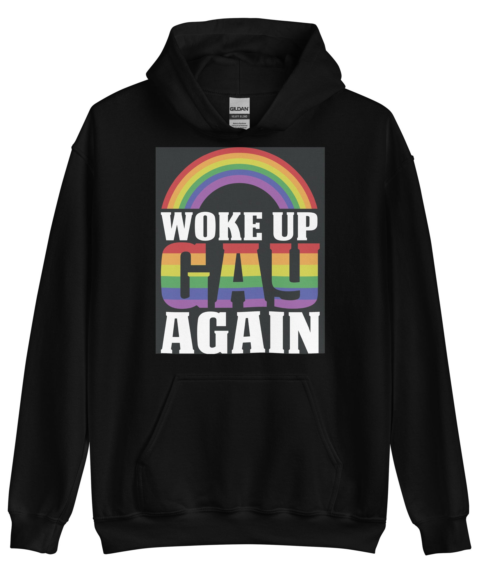 Woke up gay again - Unisex Hoodie