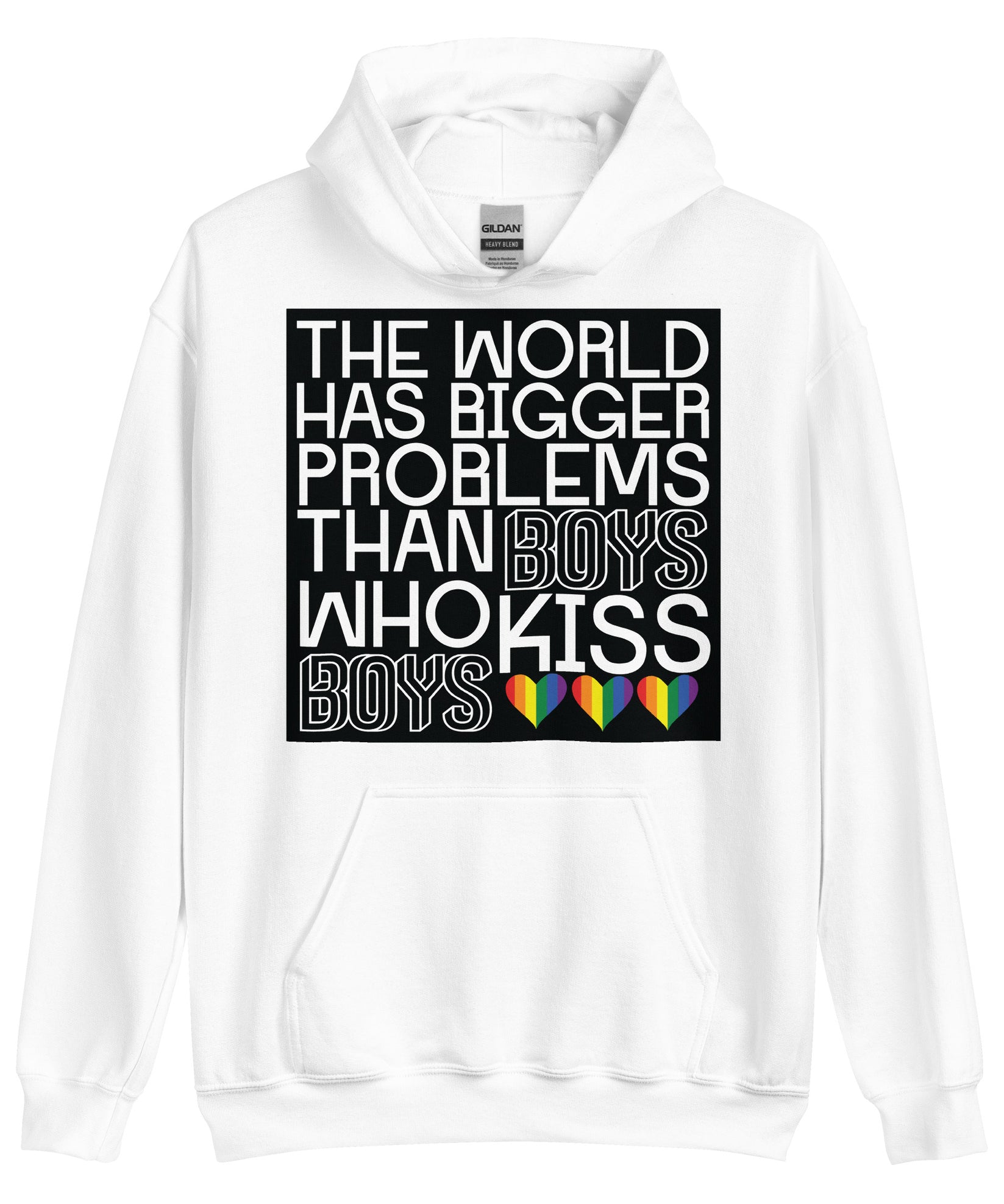 The world has bigger problems then boys who kiss boys - Unisex Hoodie