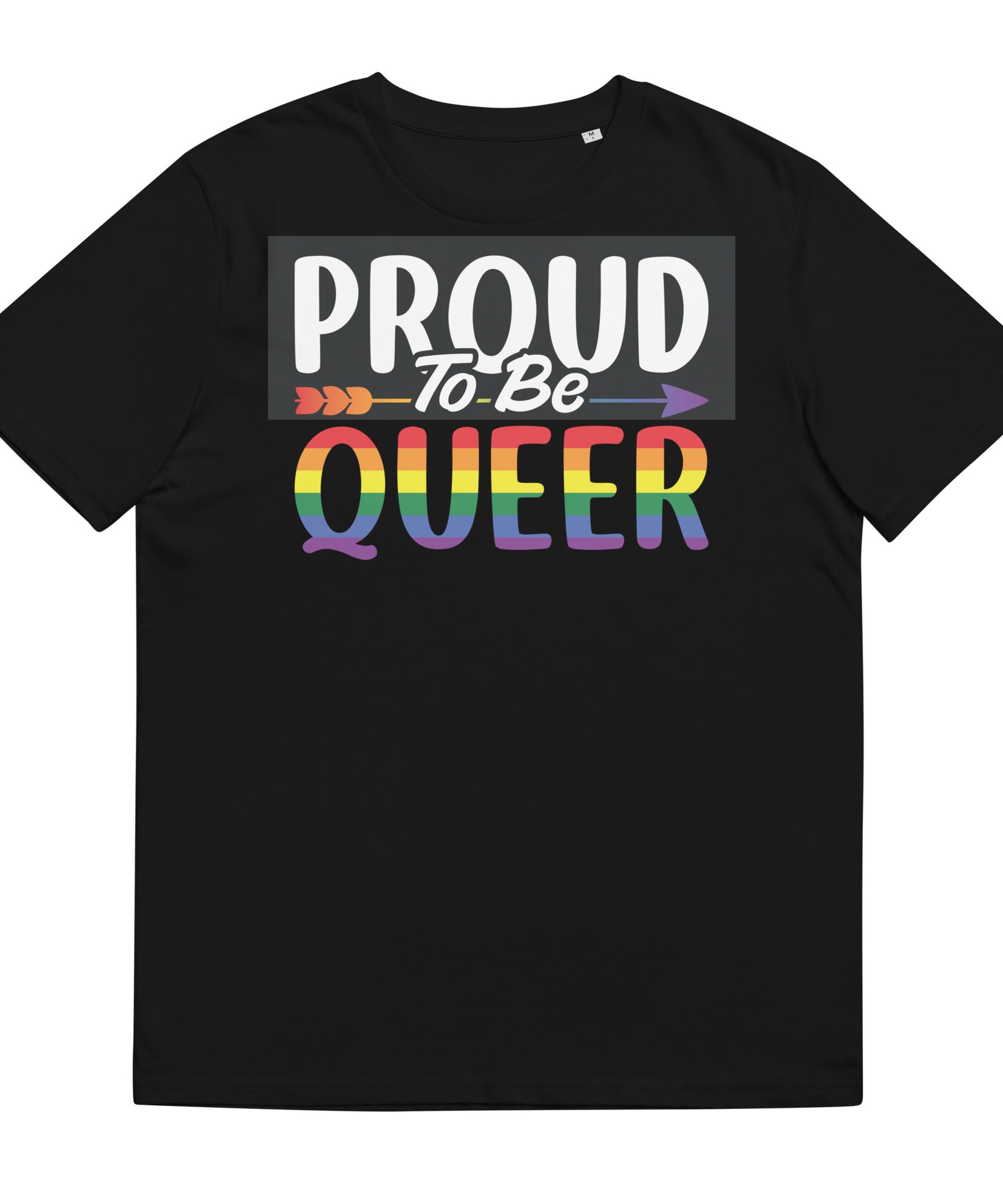 Proud to be queer - Unisex organic cotton t-shirt