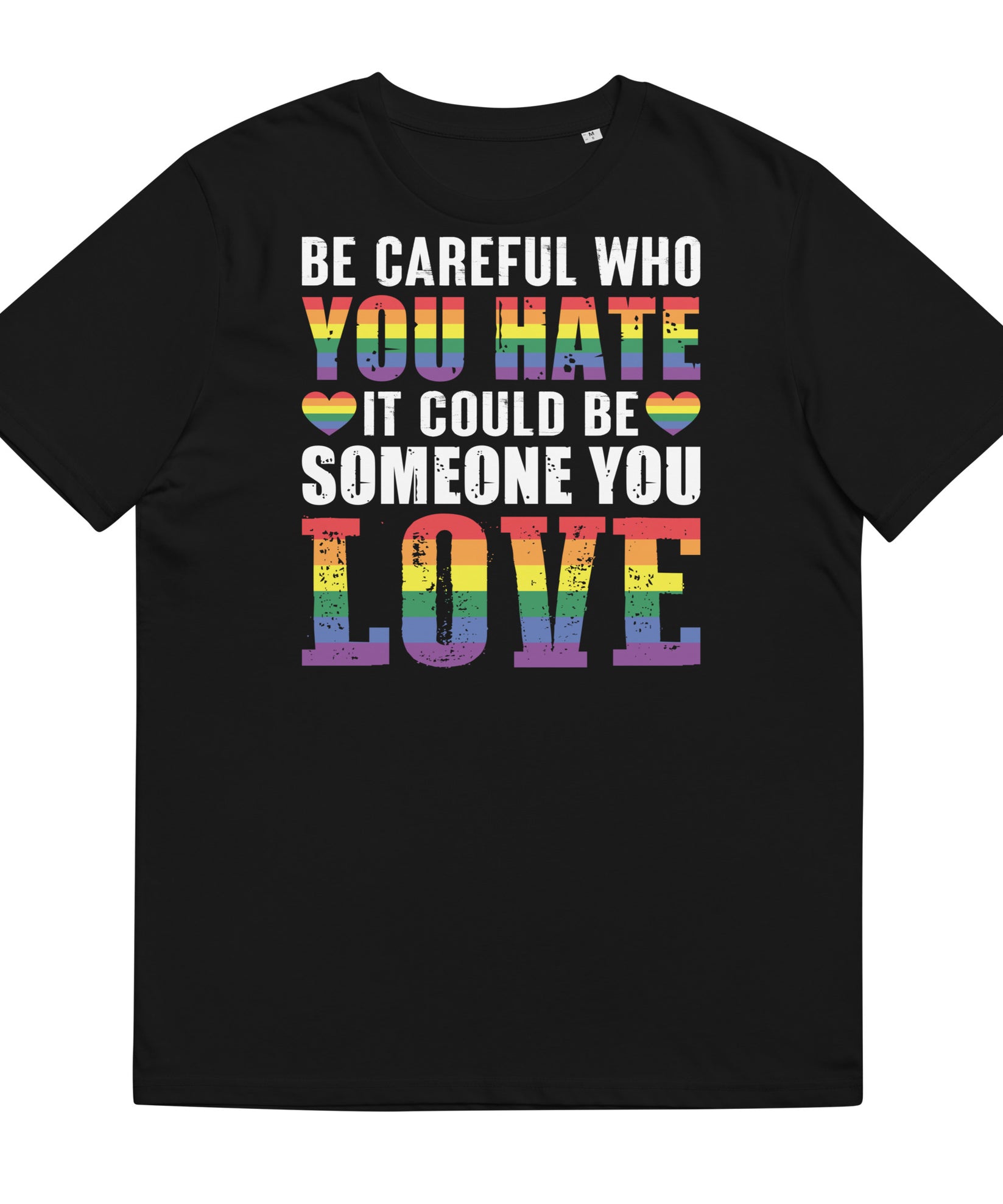 Be careful who you hate - Unisex organic cotton t-shirt