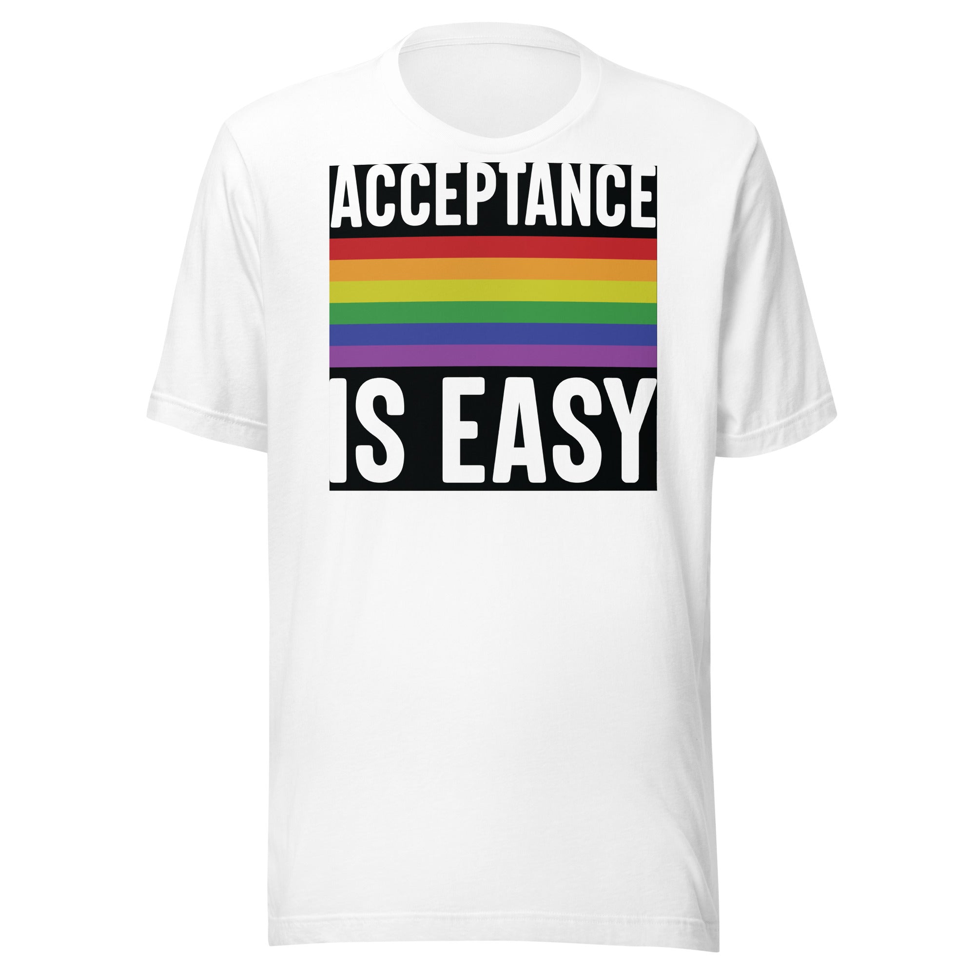 Acceptance is easy - Unisex t-shirt