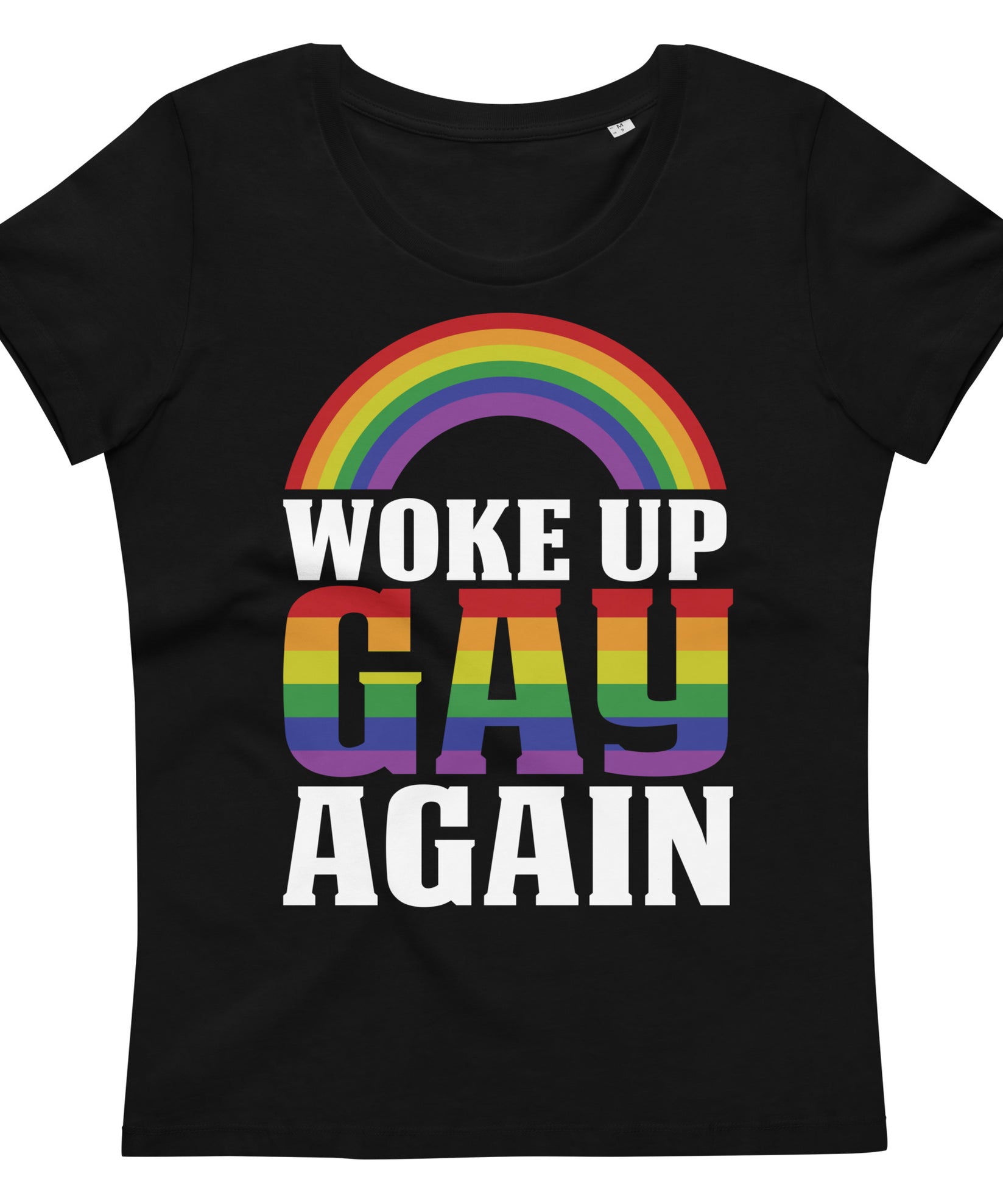 Woke Up Gay - Women's fitted eco tee